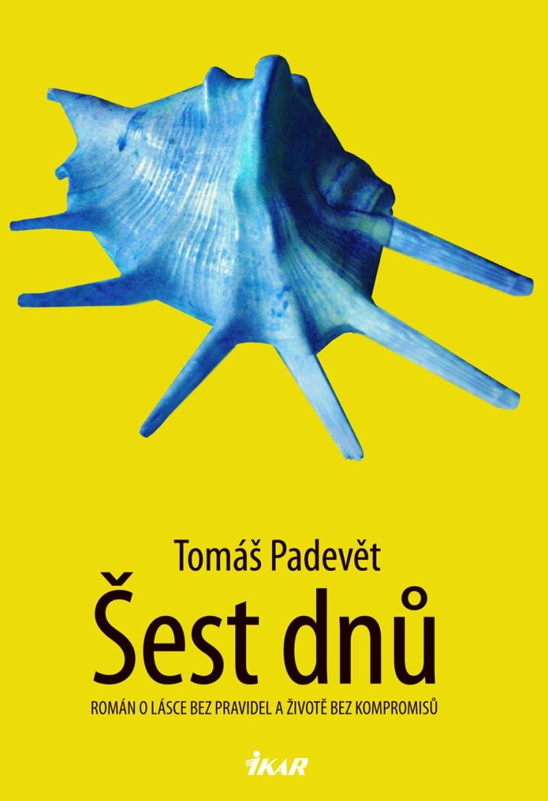Kniha Šest dnů Tomáš Padevět