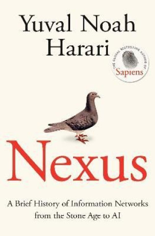 Buch Nexus: A Brief History of Information Networks from the Stone Age to AI Yuval Noah Harari