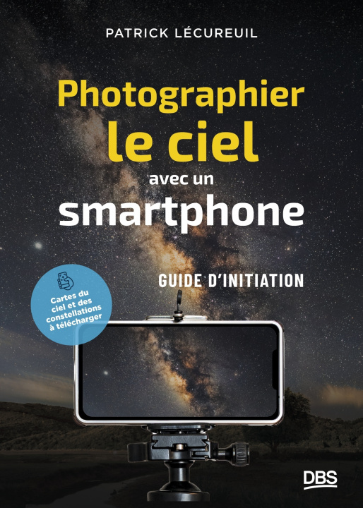 Kniha Photographier le ciel avec un smartphone Lécureuil