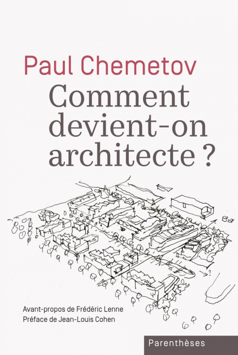 Buch Comment devient-on architecte ? Paul CHEMETOV