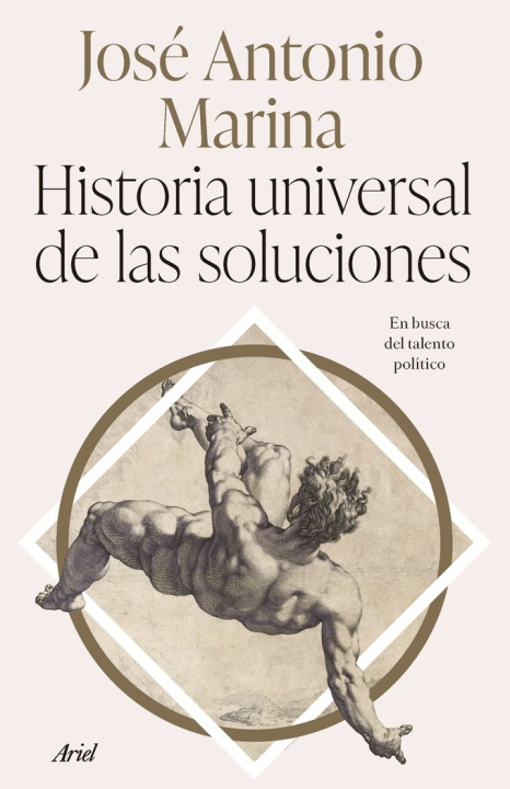 Kniha HISTORIA UNIVERSAL DE LAS SOLUCIONES JOSE ANTONIO MARINA