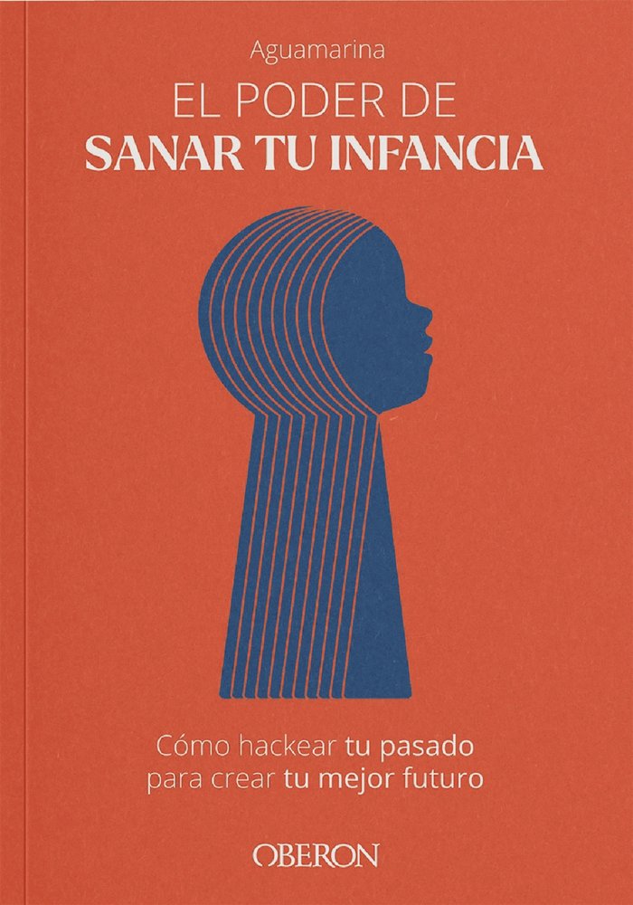Книга EL PODER DE SANAR TU INFANCIA AGUAMARINA