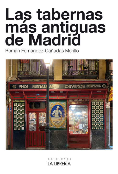 Livro LAS TABERNAS MAS ANTIGUAS DE MADRID FERNANDEZ - CAÑADAS MORILLO