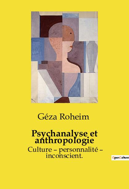 Book PSYCHANALYSE ET ANTHROPOLOGIE ROHEIM GEZA