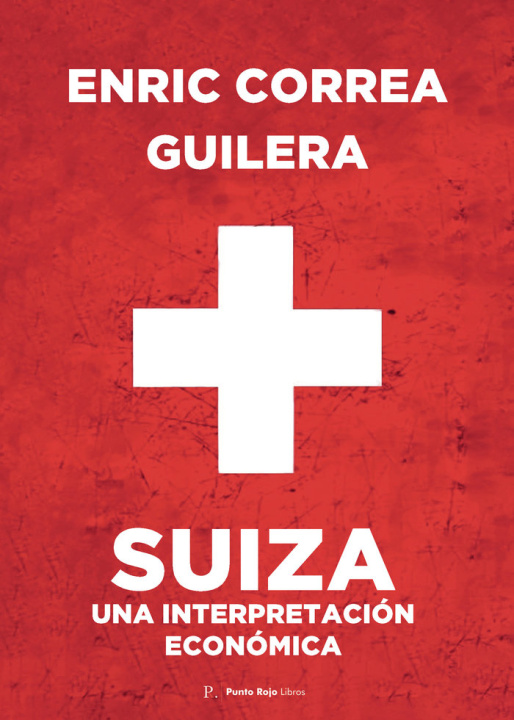 Kniha Suiza una interpretación económica Correa Guilera