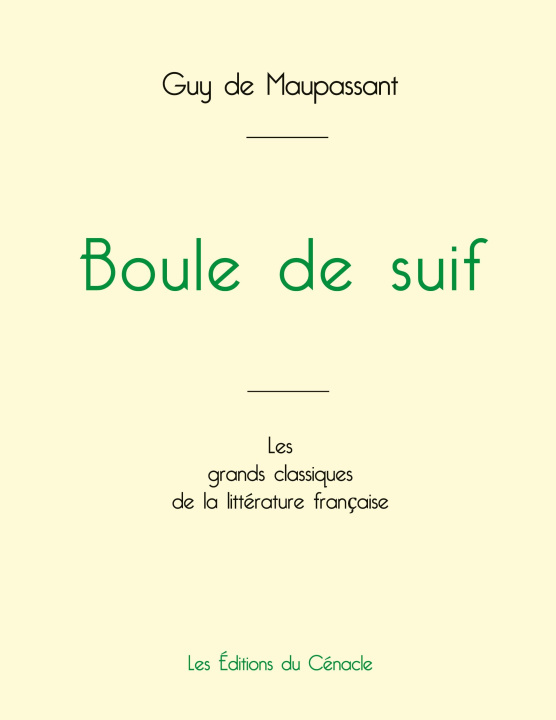 Kniha BOULE DE SUIF DE MAUPASSANT EDITION GRAN DE MAUPASSANT GUY