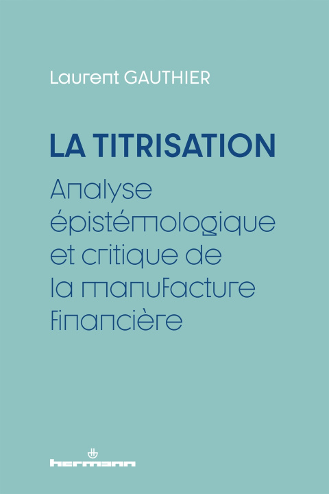 Knjiga La Titrisation Laurent Gauthier