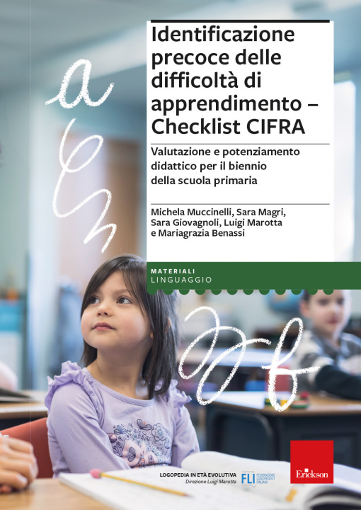 Könyv Identificazione precoce delle difficoltà di apprendimento. Checklist CIFRA. Valutazione e potenziamento didattico per il biennio della scuola primaria Michela Muccinelli