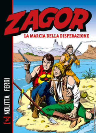 Książka Zagor. La marcia della disperazione Guido Nolitta