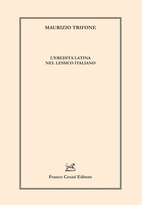 Kniha eredità latina nel lessico italiano Maurizio Trifone