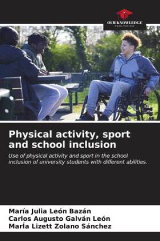 Βιβλίο Physical activity, sport and school inclusion María Julia León Bazán