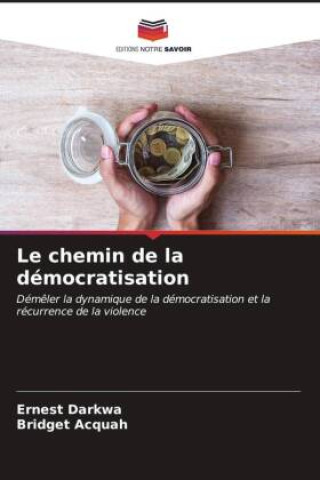 Knjiga Le chemin de la démocratisation Ernest Darkwa