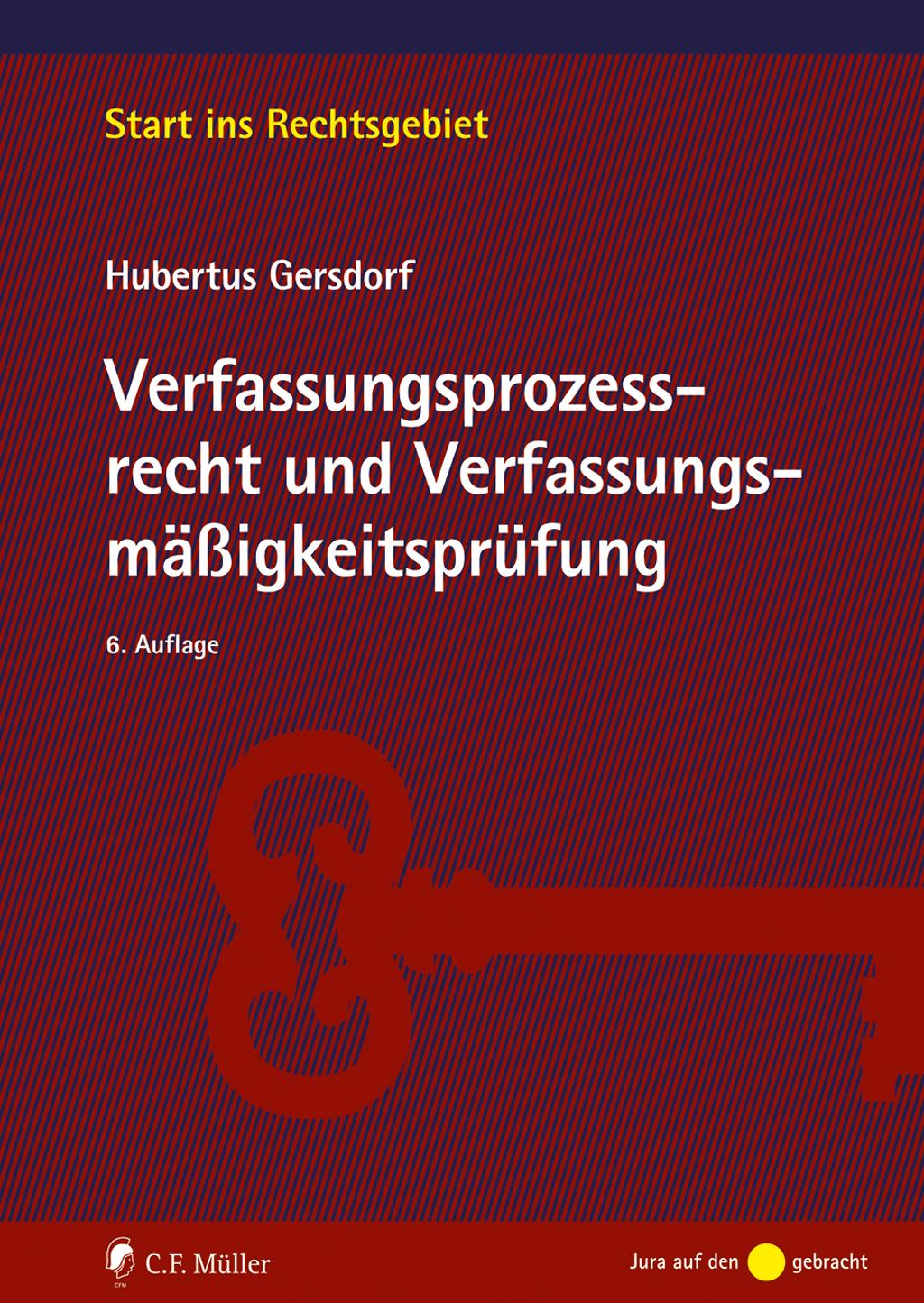 Kniha Verfassungsprozessrecht und Verfassungsmäßigkeitsprüfung Hubertus Gersdorf