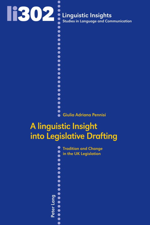 Kniha A linguistic Insight into Legislative Drafting Giulia Adriana Pennisi