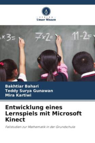 Kniha Entwicklung eines Lernspiels mit Microsoft Kinect Bakhtiar Bahari