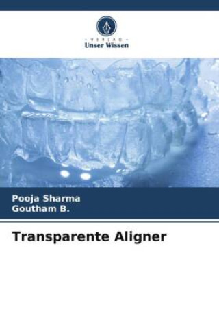 Kniha Transparente Aligner Pooja Sharma
