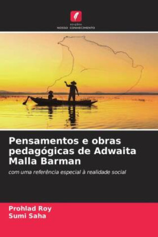 Knjiga Pensamentos e obras pedagógicas de Adwaita Malla Barman Prohlad Roy