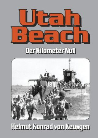 Knjiga Utah Beach Helmut Konrad von Keusgen