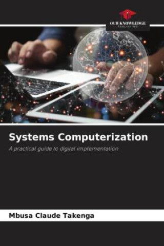 Knjiga Systems Computerization Mbusa Claude Takenga