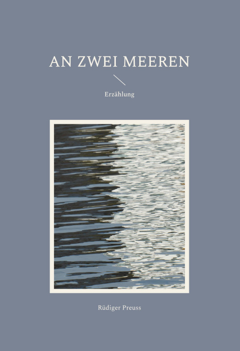 Könyv An zwei Meeren Rüdiger Preuss