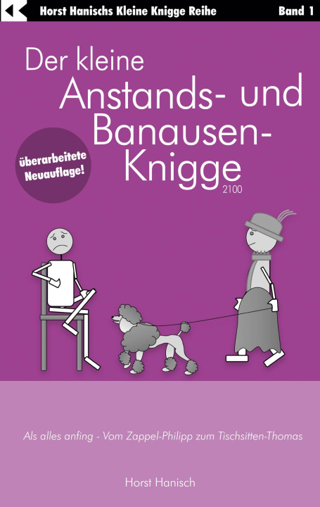 Kniha Der kleine Anstands- und Banausen-Knigge 2100 Horst Hanisch
