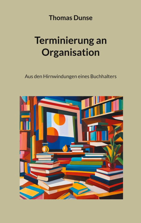 Knjiga Terminierung an Organisation Thomas Dunse