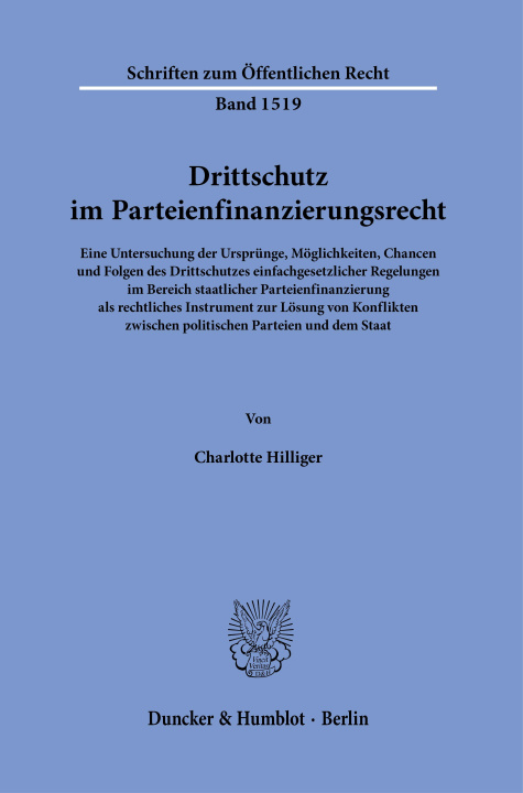Könyv Drittschutz im Parteienfinanzierungsrecht. Charlotte Hilliger