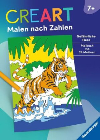 Kniha Ravensburger CreArt Malen nach Zahlen ab 7: Gefährliche Tiere, Malbuch, 24 Motive Rolf Bunse