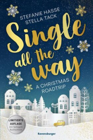 Kniha Single All the Way. A Christmas Roadtrip (Weihnachtliche Romance voll intensiver Gefühle) Stefanie Hasse