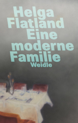 Kniha Eine moderne Familie Helga Flatland