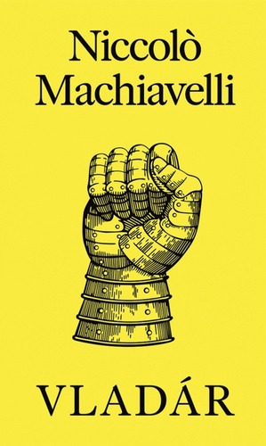 Kniha Vladár Niccoló Machiavelli
