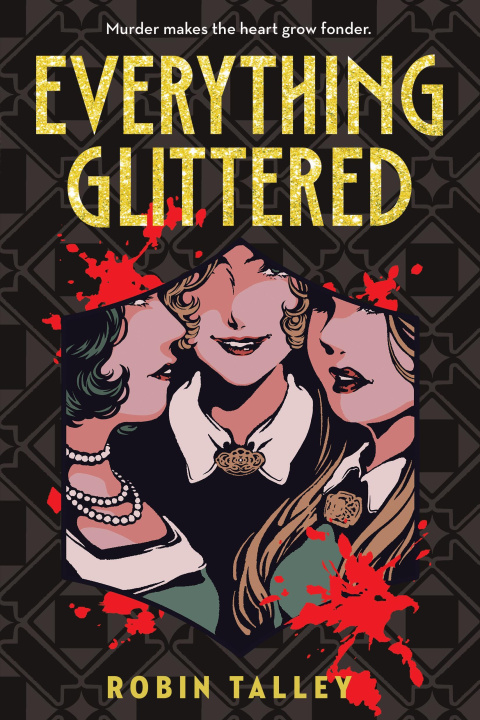 Book Everything Glittered Talley
