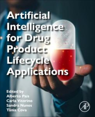 Book Artificial Intelligence for Drug Product Lifecycle Applications Alberto Pais