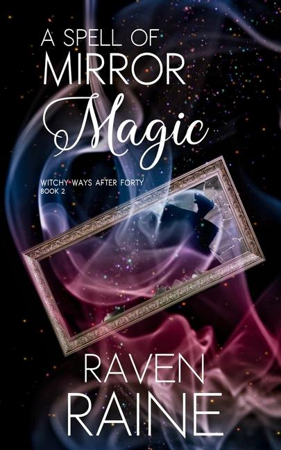 Knjiga A Spell of Mirror Magic Raven Raine