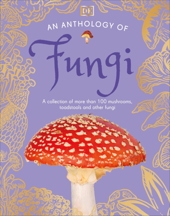 Kniha An Anthology of Fungi Ali Ashby