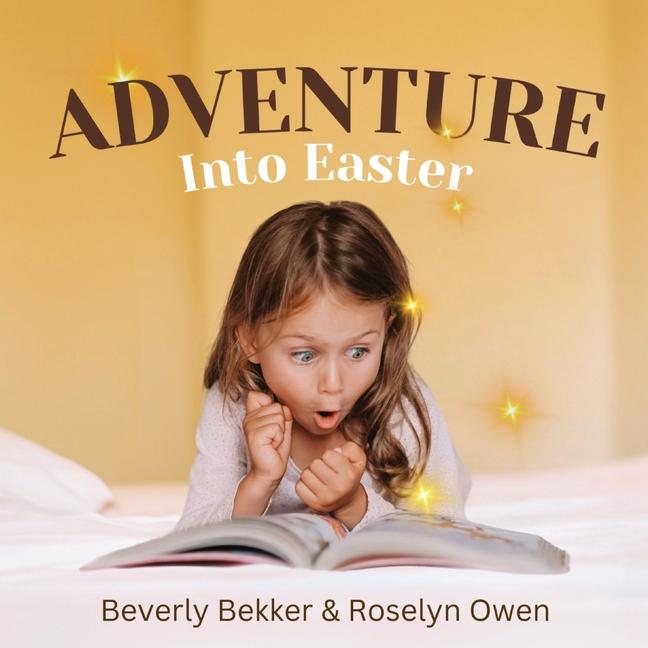 Knjiga Adventure Into Easter Roselyn Owen