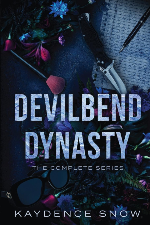 Carte The Complete Devilbend Dynasty Series Kaydence Snow
