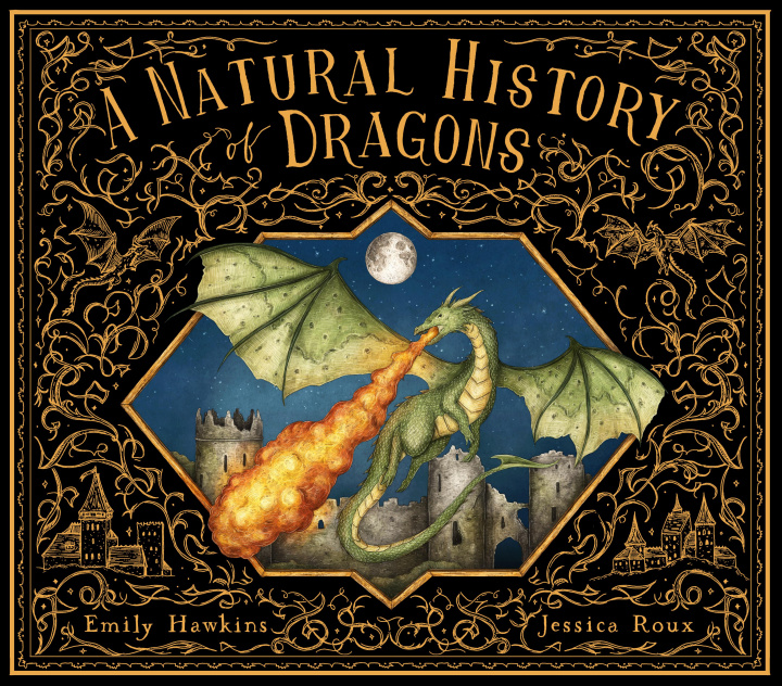 Carte A Natural History of Dragons Jessica Roux