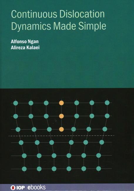 Knjiga Continuous Dislocation Dynamics Made Simple Alfonso (University of Hong Kong (Hong Kong)) Ngan