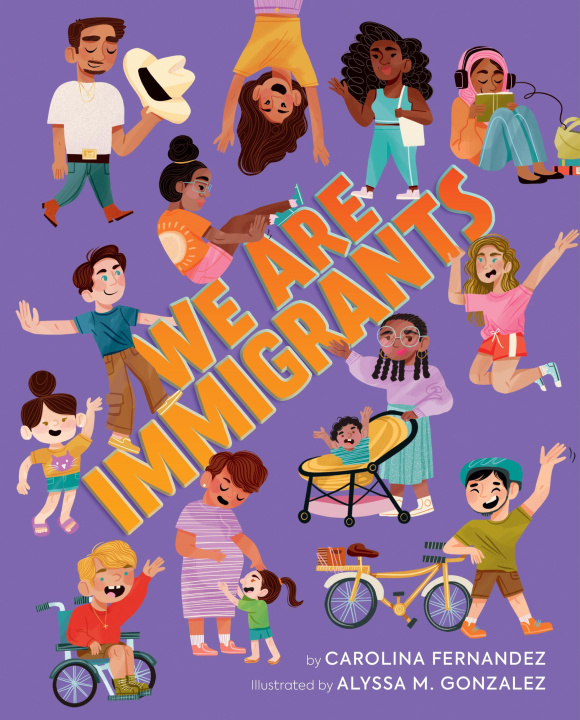 Knjiga We Are Immigrants Alyssa M Gonzalez