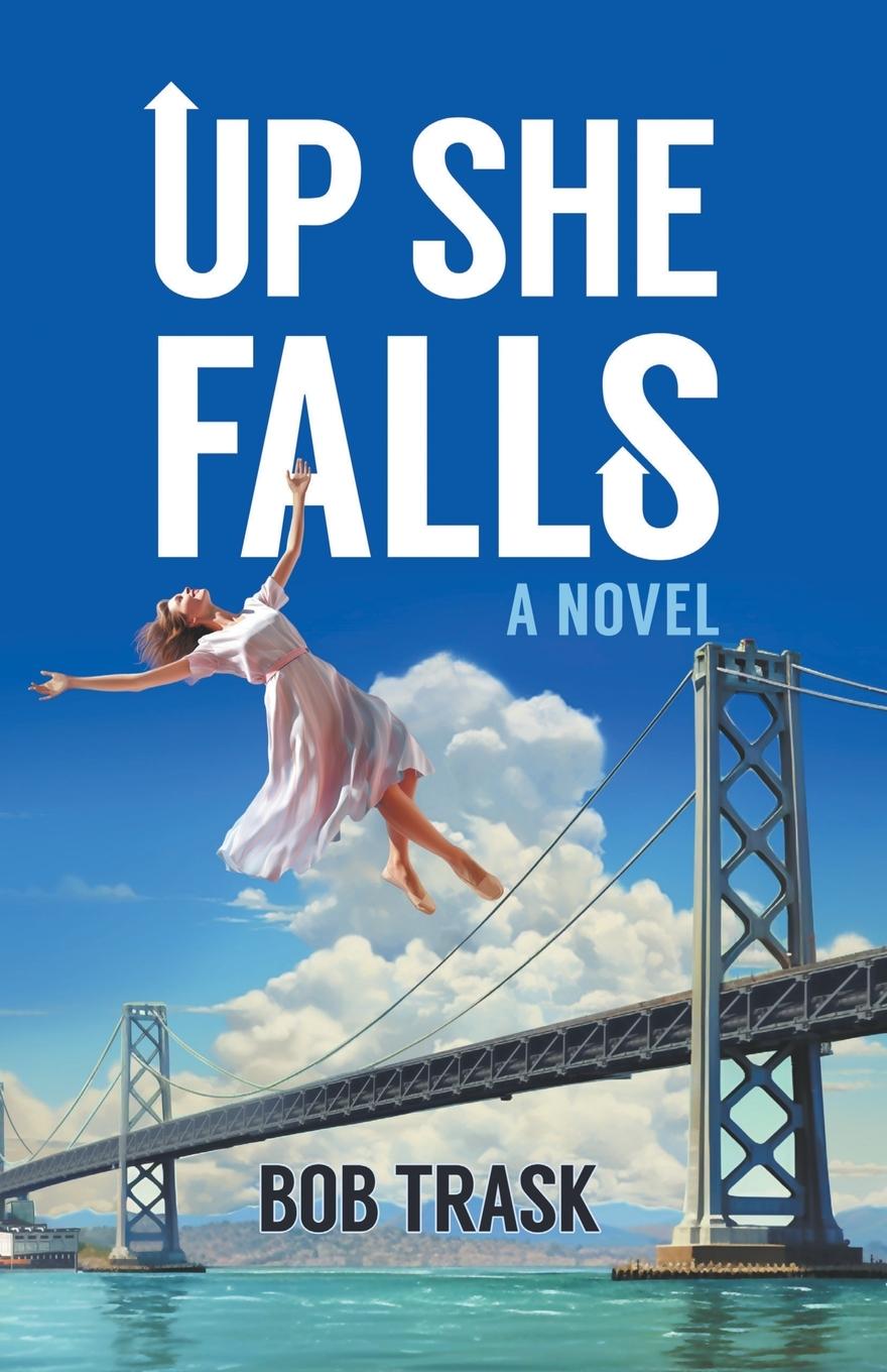 Knjiga Up She Falls Bob Trask