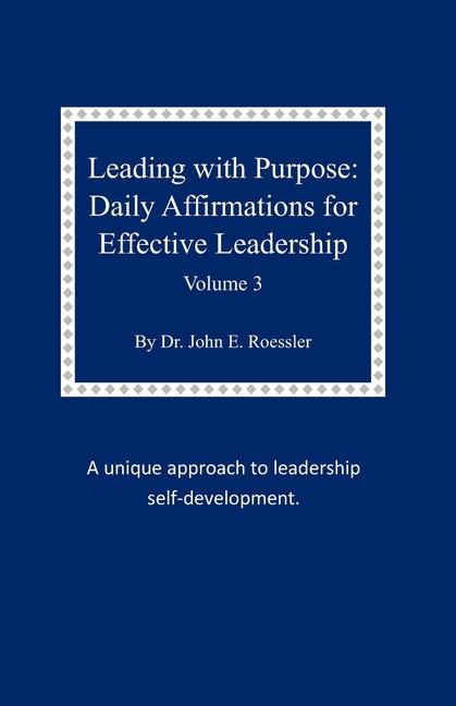 Knjiga Leading with Purpose John E. Roessler