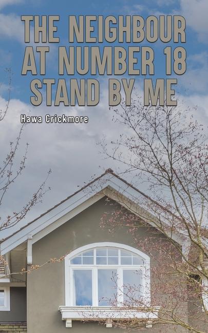 Knjiga The Neighbour at Number 18 - Stand by Me Hawa Crickmore