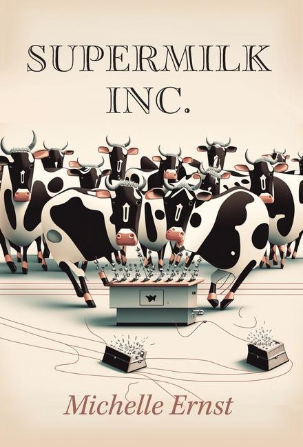 Knjiga Supermilk Inc. Michelle Ernst