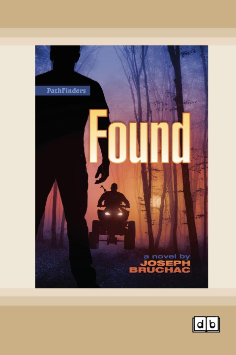 Knjiga Found [Dyslexic Edition] Joseph Bruchac