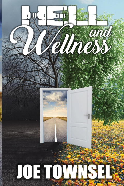 Knjiga Hell and Wellness Joe Townsel