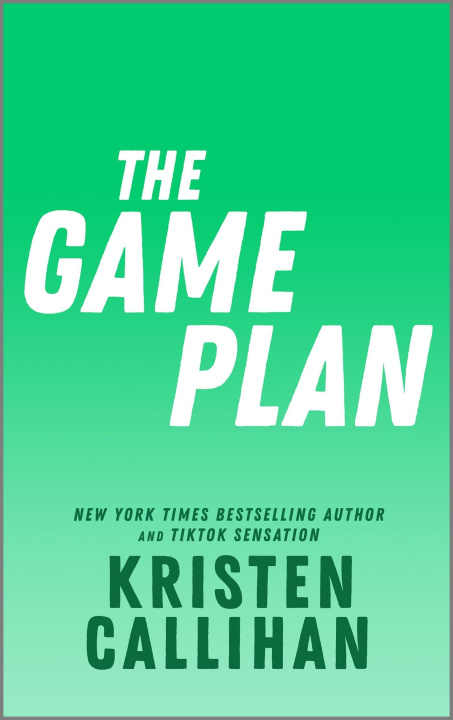 Kniha The Game Plan Kristen Callihan
