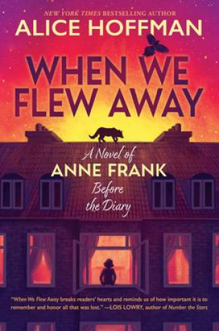 Kniha When We Flew Away: A Novel of Anne Frank Before the Diary 