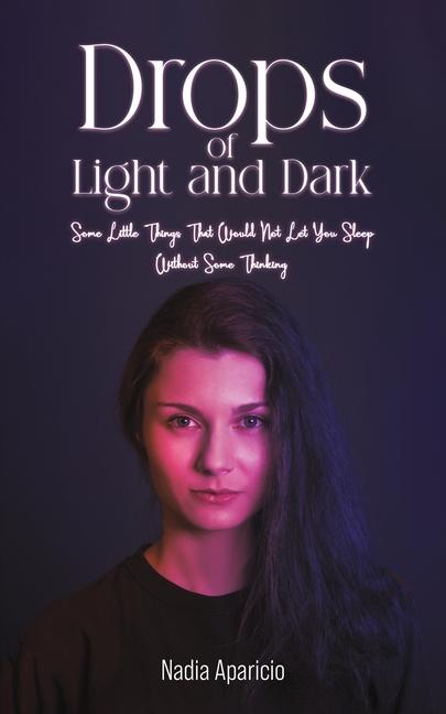 Book Drops of Light and Dark Nadia Aparicio