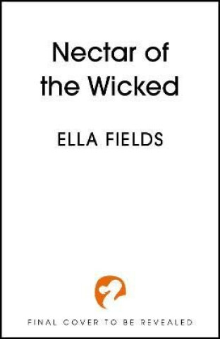 Kniha Nectar of the Wicked Ella Fields